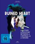 Ruined Heart - Another Lovestory Between a Criminal & a Whore