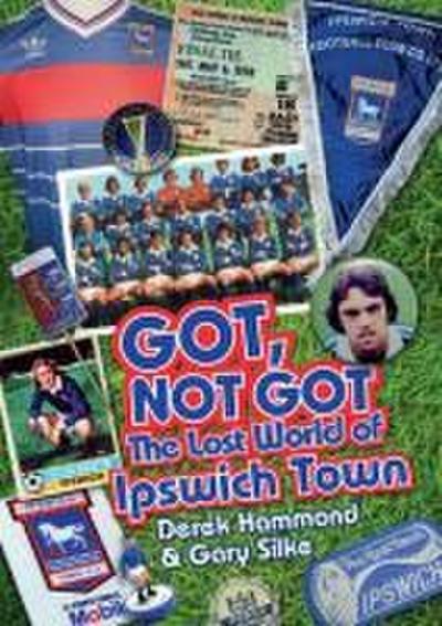 The Got Not Got: Ipswich Town