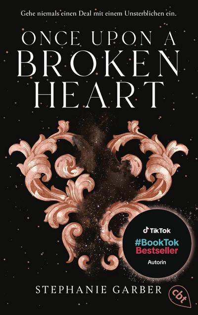 Once Upon a Broken Heart: Auftakt der romantischen Fantasy-Bestsellerserie. Die Nr. 1 der #BookTok-Bestsellerliste jetzt als Taschenbuch (Die Once-Upon-A-Broken-Heart-Reihe, Band 1)
