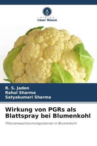 Wirkung von PGRs als Blattspray bei Blumenkohl