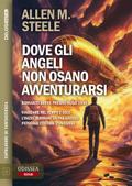 Dove gli angeli non osano avventurarsi