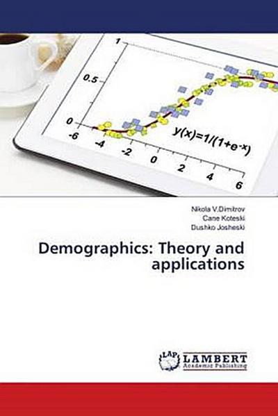 Demographics: Theory and applications
