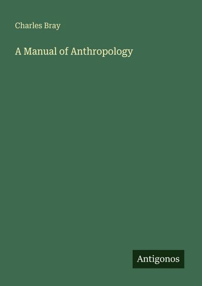 A Manual of Anthropology