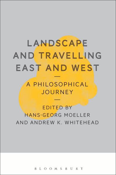 Landscape and Travelling East and West: A Philosophical Journey
