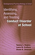 Identifying, Assessing, and Treating Conduct Disorder at School