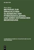 Beiträge zur sprachlichen Gliederung der Pyrenäenhalbinsel und ihrer historischen Begründung