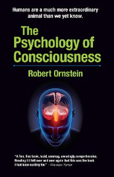 The Psychology of Consciousness (eBook, EPUB) - Robert Ornstein