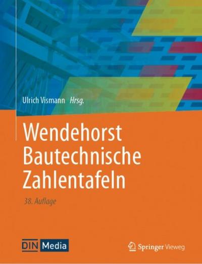 Wendehorst - Bautechnische Zahlentafeln