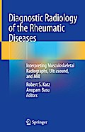 Diagnostic Radiology of the Rheumatic Diseases