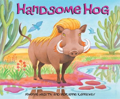 Hadithi, M: African Animal Tales: Handsome Hog