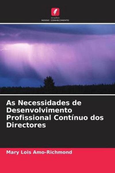 As Necessidades de Desenvolvimento Profissional Contínuo dos Directores