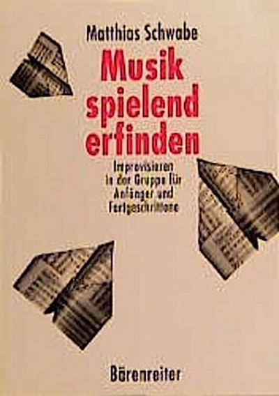 Musik spielend erfinden