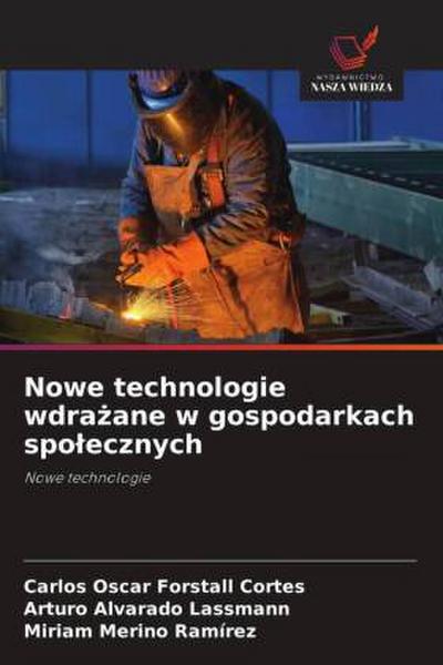 Nowe technologie wdra¿ane w gospodarkach spo¿ecznych