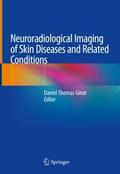 Neuroradiological Imaging of Skin Diseases and Rel