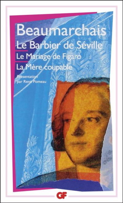 Théâtre de Beaumarchais : Le Barbier de Séville - Le Mariage de Figaro - La Mère coupable