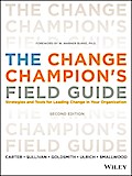 The Change Champion’s Field Guide