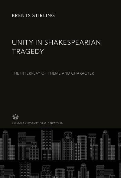 Unity in Shakespearian Tragedy