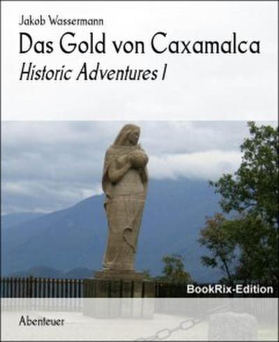 Das Gold von Caxamalca