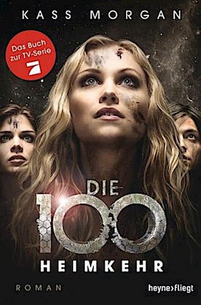 Die 100 - Heimkehr