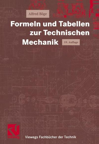 Formeln und Tabellen zur Technischen Mechanik (Viewegs Fachbücher der Technik)