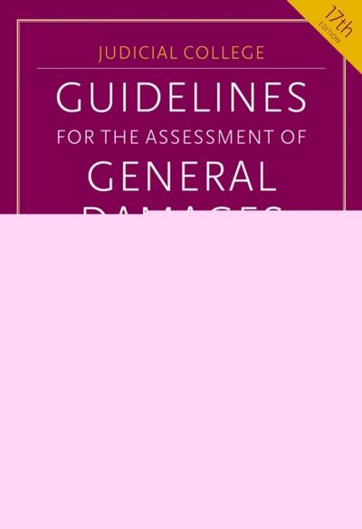 Guidelines for the Assessment of General Damages in Personal Injury Cases