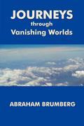 Journeys Through Vanishing Worlds