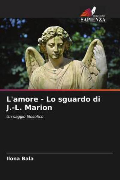 L’amore - Lo sguardo di J.-L. Marion