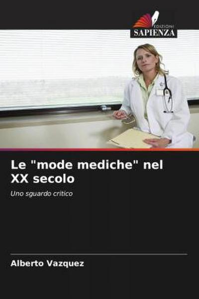 Le "mode mediche" nel XX secolo