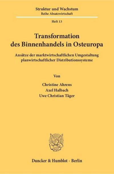 Transformation des Binnenhandels in Osteuropa.