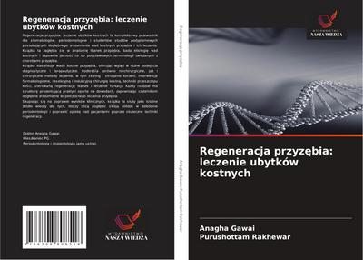 Regeneracja przyz¿bia: leczenie ubytków kostnych