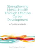 Strengthening Mental Health Through Effective Career Development