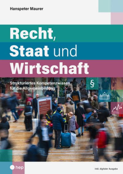 Recht, Staat und Wirtschaft (Print inkl. E-Book Edubase)