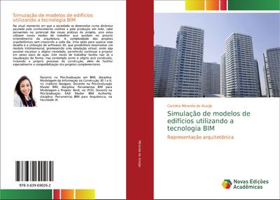 Simulação de modelos de edifícios utilizando a tecnologia BIM