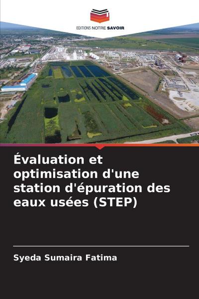 Évaluation et optimisation d’une station d’épuration des eaux usées (STEP)