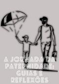 A Jornada Da Paternidade