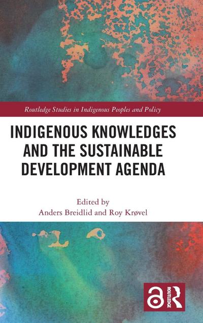 Indigenous Knowledges and the Sustainable Development Agenda