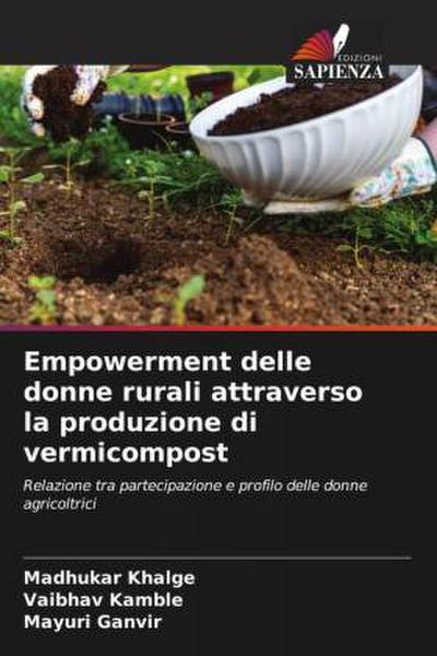 Empowerment delle donne rurali attraverso la produzione di vermicompost