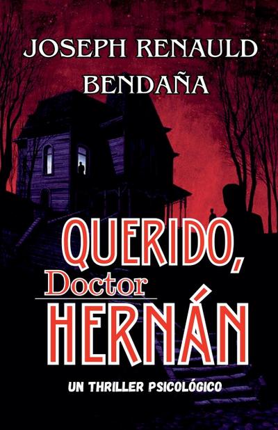 Bendaña, J: Querido, doctor Hernán