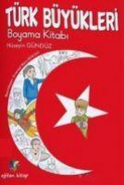 Türk Büyükleri Boyama Kitabi