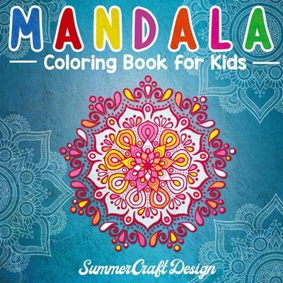 Mandala Coloring Book for Kids