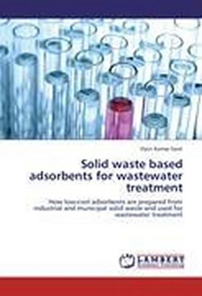 Solid waste based adsorbents for wastewater treatment