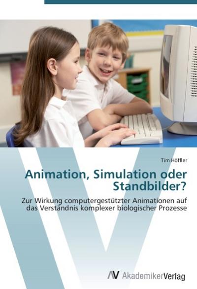 Animation, Simulation oder Standbilder? - Tim Höffler