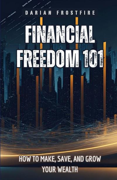 Financial Freedom 101