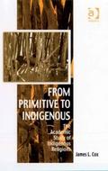 From Primitive to Indigenous