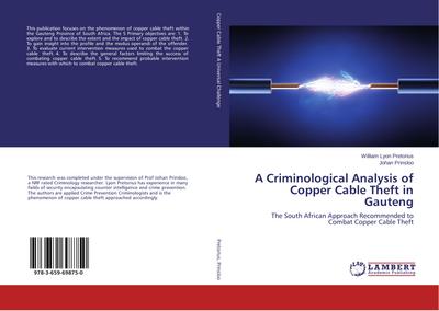 A Criminological Analysis of Copper Cable Theft in Gauteng