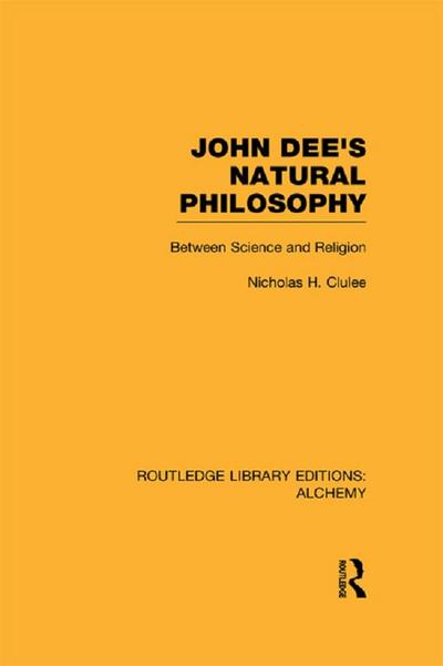 John Dee’s Natural Philosophy