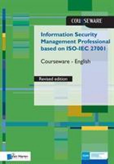 Information Security Management Professional Based on Iso/Iec 27001 Courseware - van Haren Publishing