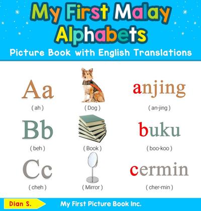 My First Malaysian Malay Alphabets Picture Book with English Translations