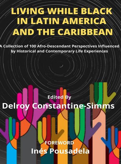 Living While Black In Latin America And The Caribbean