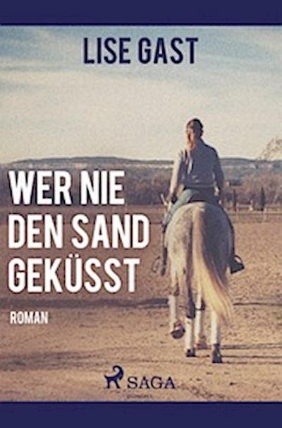 Wer nie den Sand geküsst